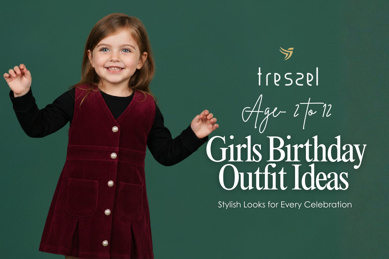 Girls Birthday Outfit Ideas for Ages 2 to 12: Stylish Looks for Every Celebration