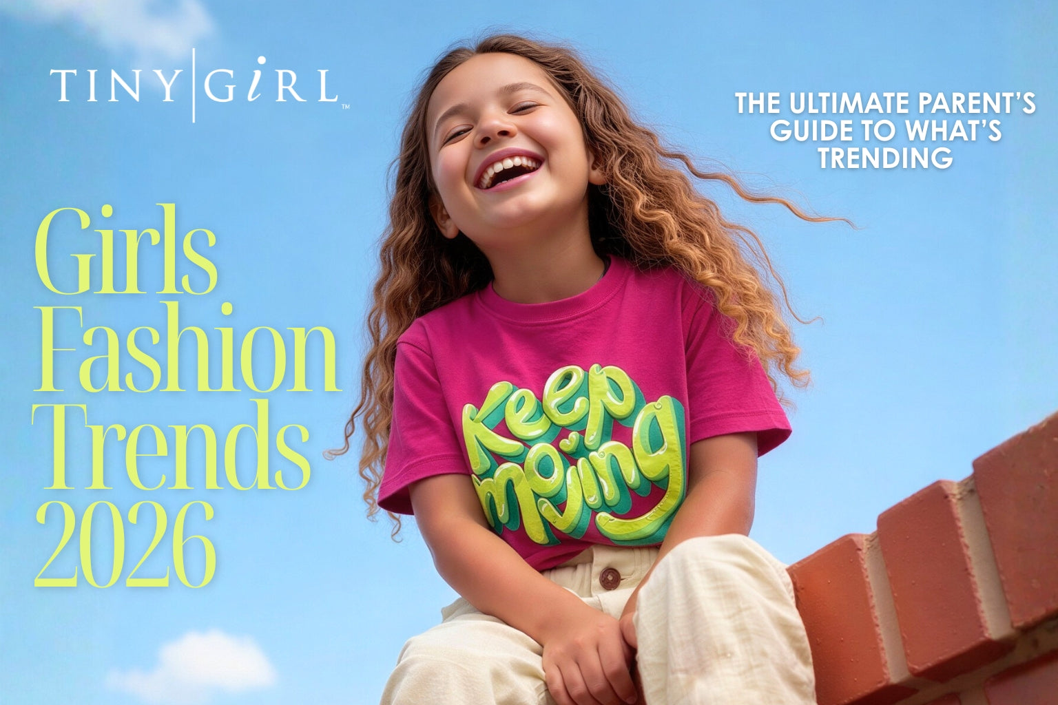 Girls Fashion Trends 2026: The Ultimate Parent’s Guide to What’s Trending