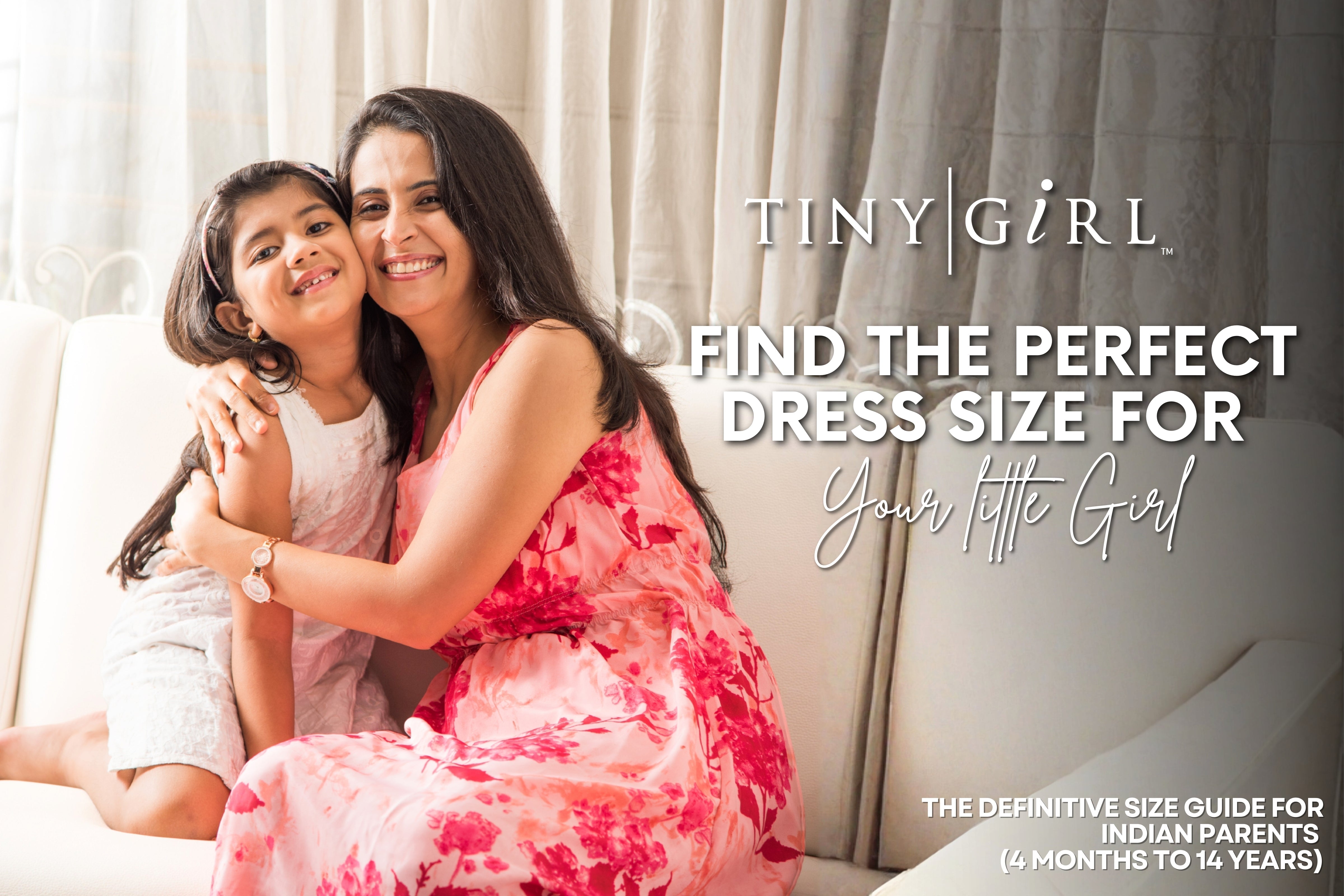 Dresses for Girls: The Definitive Size Guide for Indian Parents (4 Months to 14 Years)