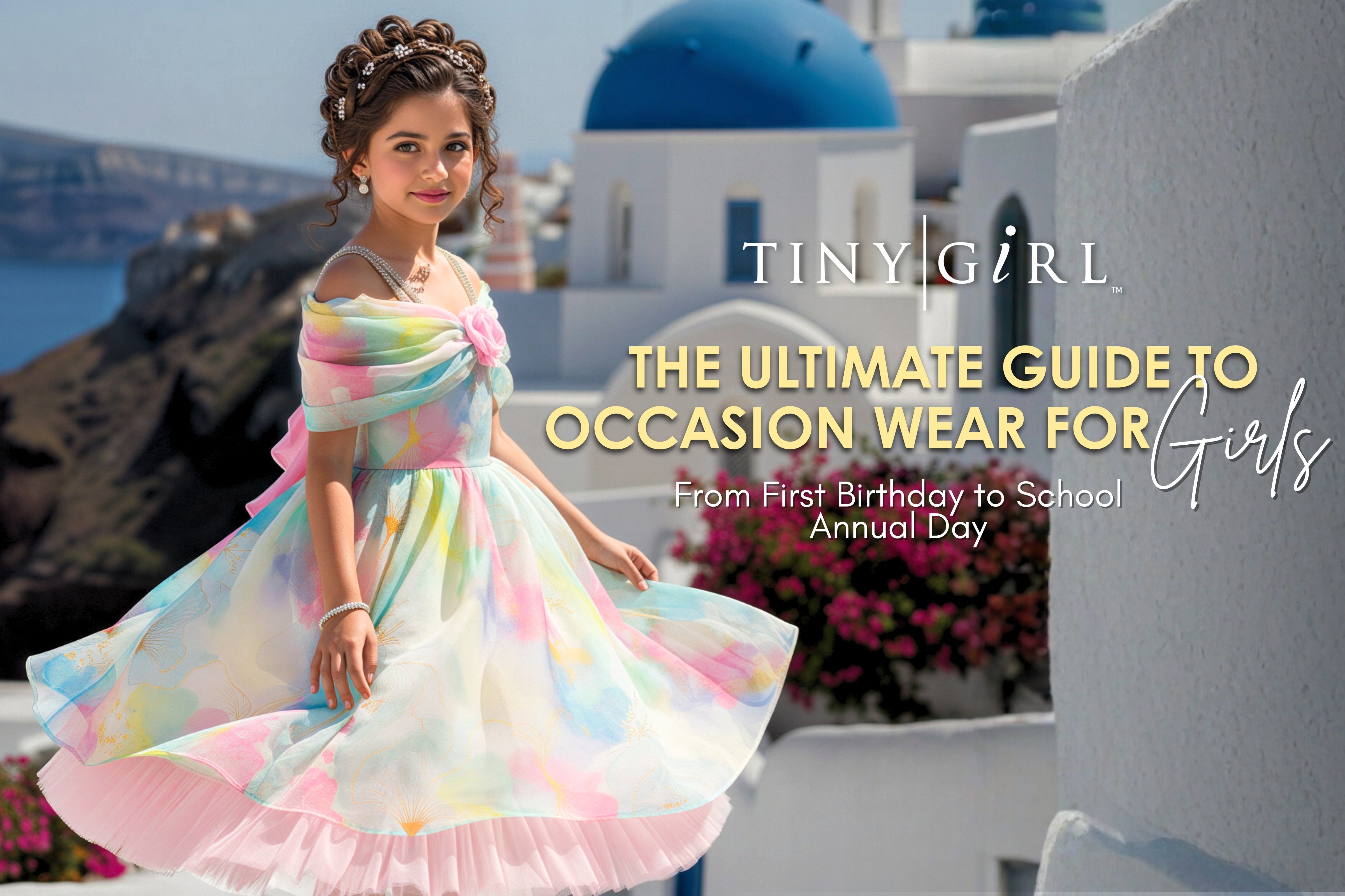 The Ultimate Guide to Occasion Wear for Girls: From First Birthday to School Annual Day